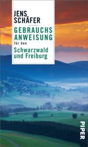 Buchcover: Gebrauchsanweisung für den Schwarzwald und Freiburg